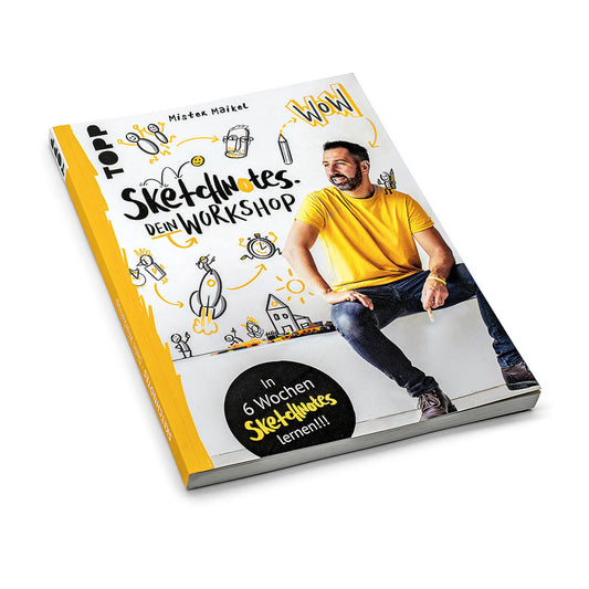 Sketchnotes - Dein Workshop mit Mister Maikel | 2. Auflage (German)